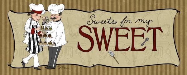 Sweets For My Sweet Sign By Shari Warren